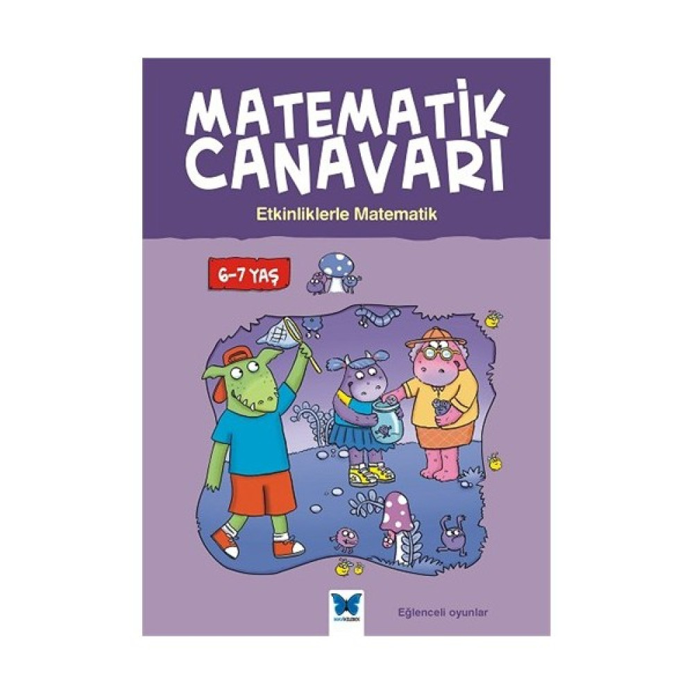 Matematik Canavarı: Etkinliklerle Matematik 6:7 Yaş - Liz Dawson Bilim & Teknik Fiyatı