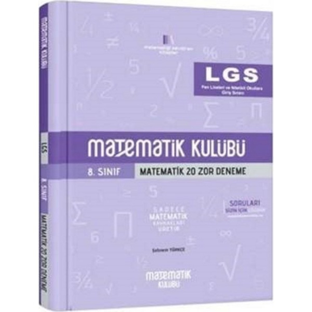 Matematik Kulübü Lgs Matematik 20 Zor Deneme Matematik Kulübü - Şebnem Türkçe Ders Sınav Kitapları Fiyatı