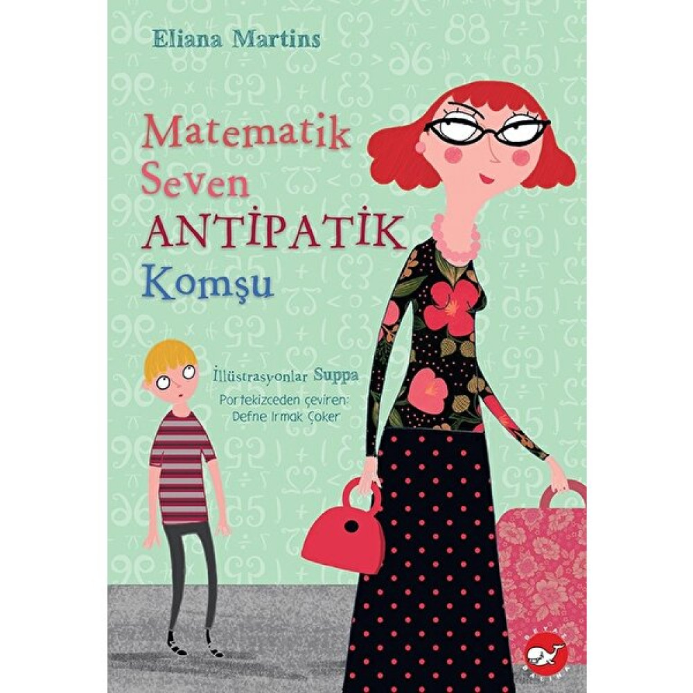 Matematik Seven Antipatik Komşu - Eliana Martins Çocuk Roman Fiyatı