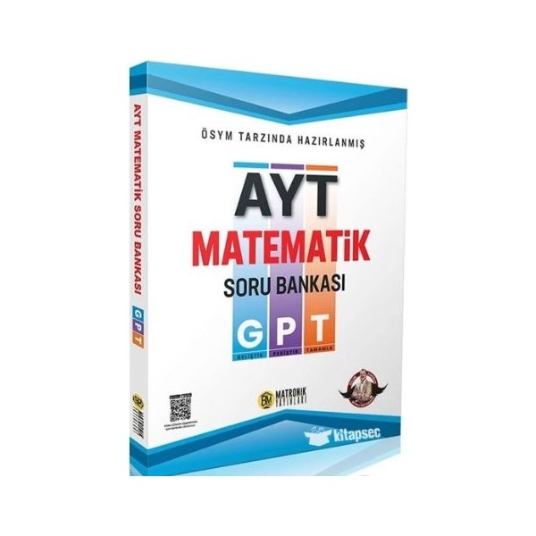 Matronik Yayınları Ayt Matematik Gpt Soru Bankası Üniversite Hazırlık İçin Selim Yüksel Bıyıklı Diğer Fiyatı