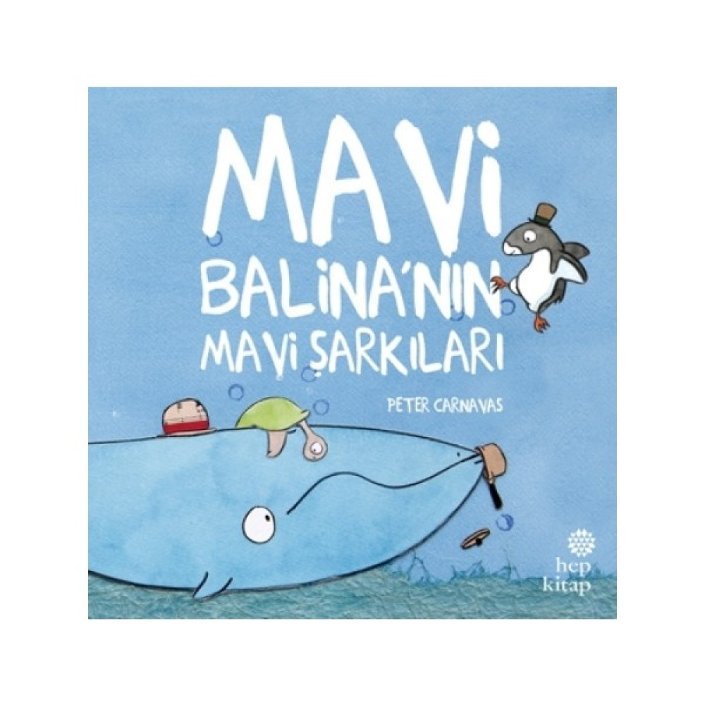 Mavi Balina’Nın Mavi Şarkıları - Peter Carnavas Çocuk Masal Fiyatı