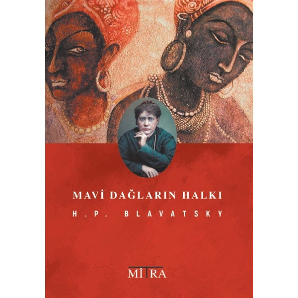 Mavi Dağların Halkı - Helena Petrovna Blavatsky Kişisel Gelişim ve Psikoloji Fiyatı