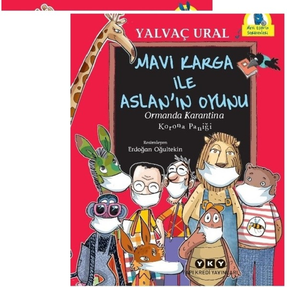 Mavi Karga ile Aslan’ın Oyunu / Ormanda Karantina - Korona Paniği - Yalvaç Ural Çocuk Klasikleri Fiyatı