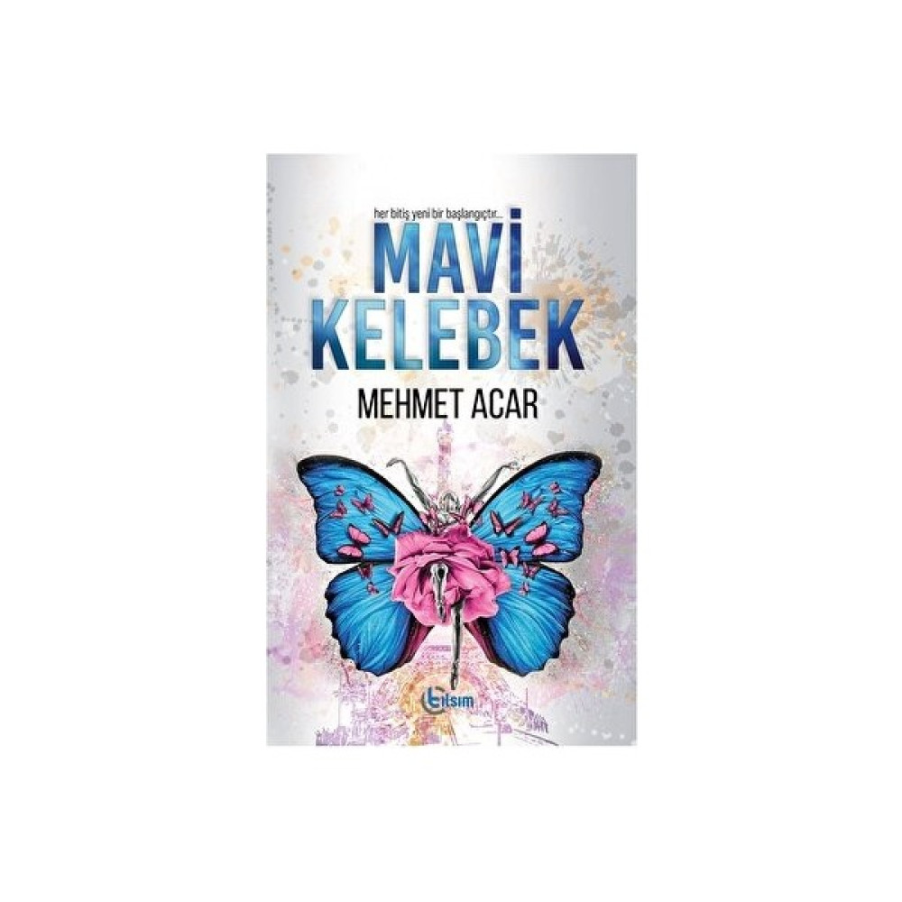 Mavi Kelebek - Mehmet Acar Edebiyat Fiyatı