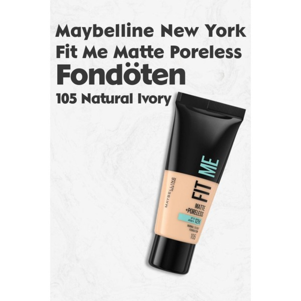Maybelline New York Maybelline Fit Me Matte Poreless Fondöten 105 Natural Ivory Fondötenler Fiyatı