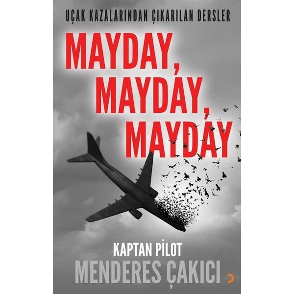 Mayday, Mayday, Mayday - Menderes Çakıcı Türk ve Dünya Siyaseti Fiyatı