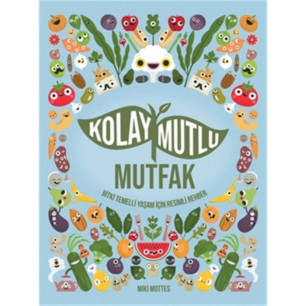 MEAV Yayıncılık Kolay Mutlu Mutfak - Miki Mottes Sağlık, Spor ve Diyet Fiyatı