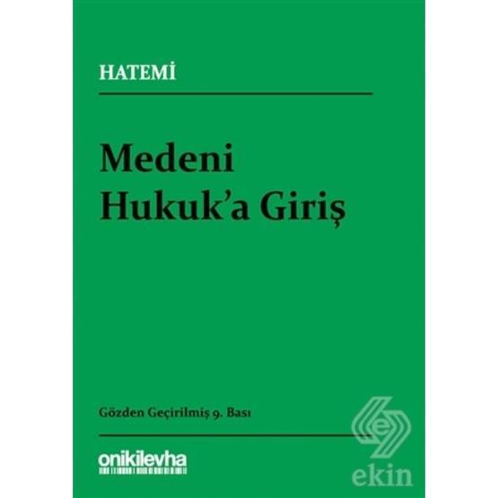 MEDENI HUKUKA GİRİŞ - HÜSEYİN HATEMÎ Genel Hukuk Fiyatı