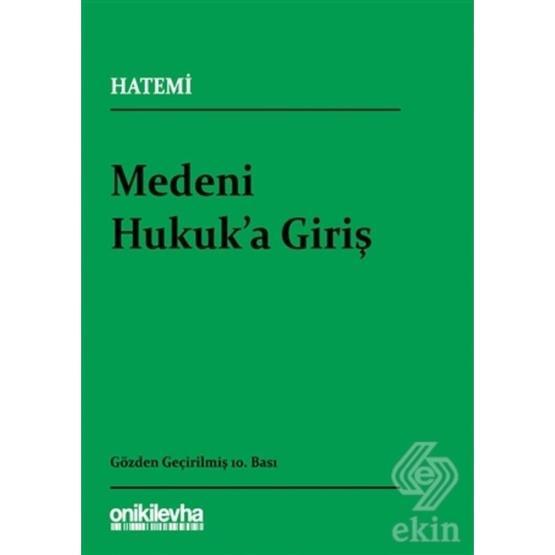 MEDENI HUKUKA GİRİŞ - HÜSEYİN HATEMÎ