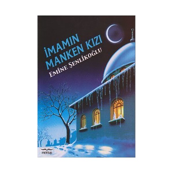 Mektup Yayınları İmamın Manken Kızı - Emine Şenlikoğlu Genel Konular Fiyatı