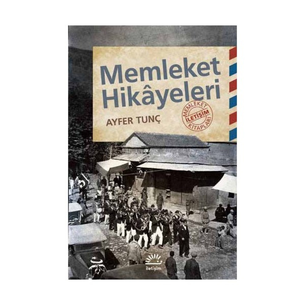 Memleket Hikayeleri - Ayfer Tunç Öykü Kitapları Fiyatı