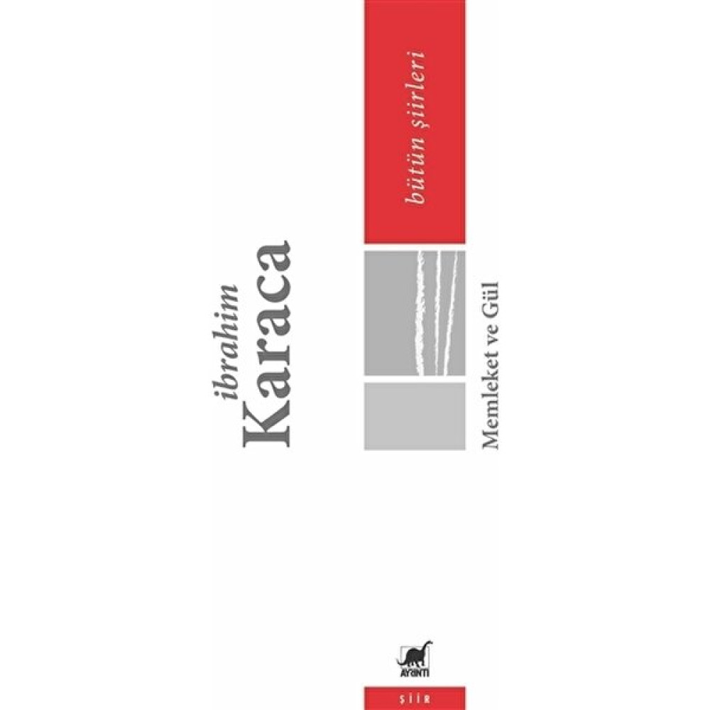 Memleket Ve Gül - Bütün Şiirleri - İbrahim Karaca Şiir Kitapları Fiyatı