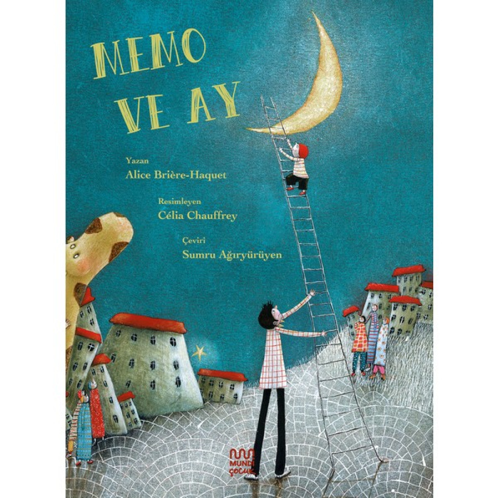 Memo ve Ay - Alice Briere Haquet Çocuk Masal Fiyatı