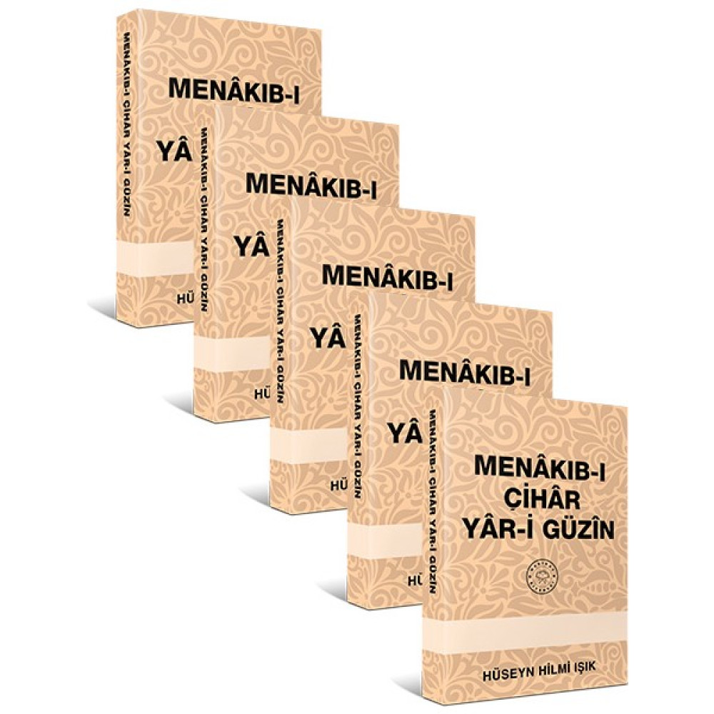 Menâkıb-I Çihâr Yâr-I Güzîn - 5 Adet - Hüseyn Hilmi Işık Din Kitapları Fiyatı