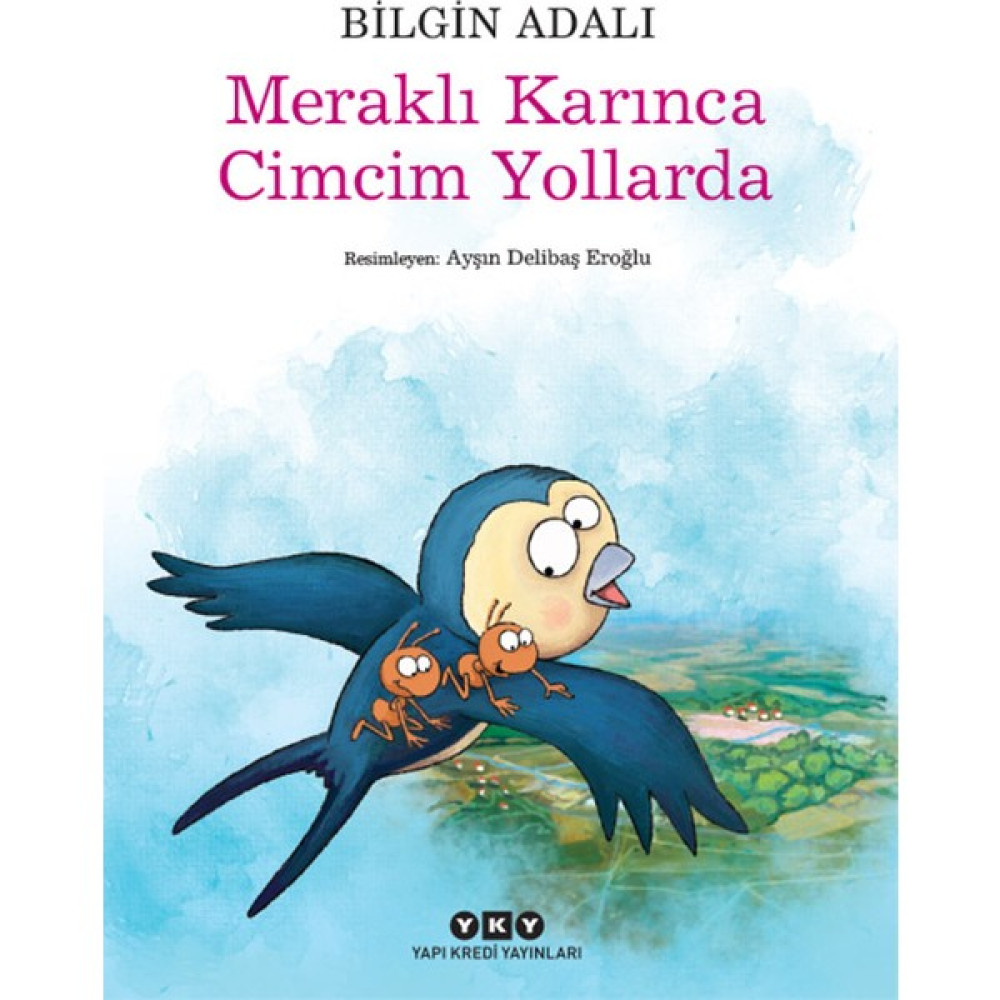 Meraklı Karınca Cimcim Yollarda –(Uyku Saati Masalları) - Bilgin Adalı Çocuk Masal Fiyatı