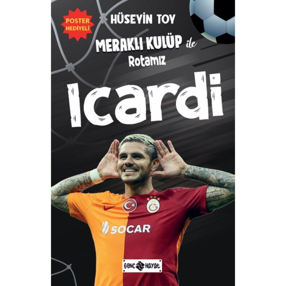 Meraklı Kulüp ile Rotamız Icardi - Hüseyin Toy Çocuk Roman Fiyatı