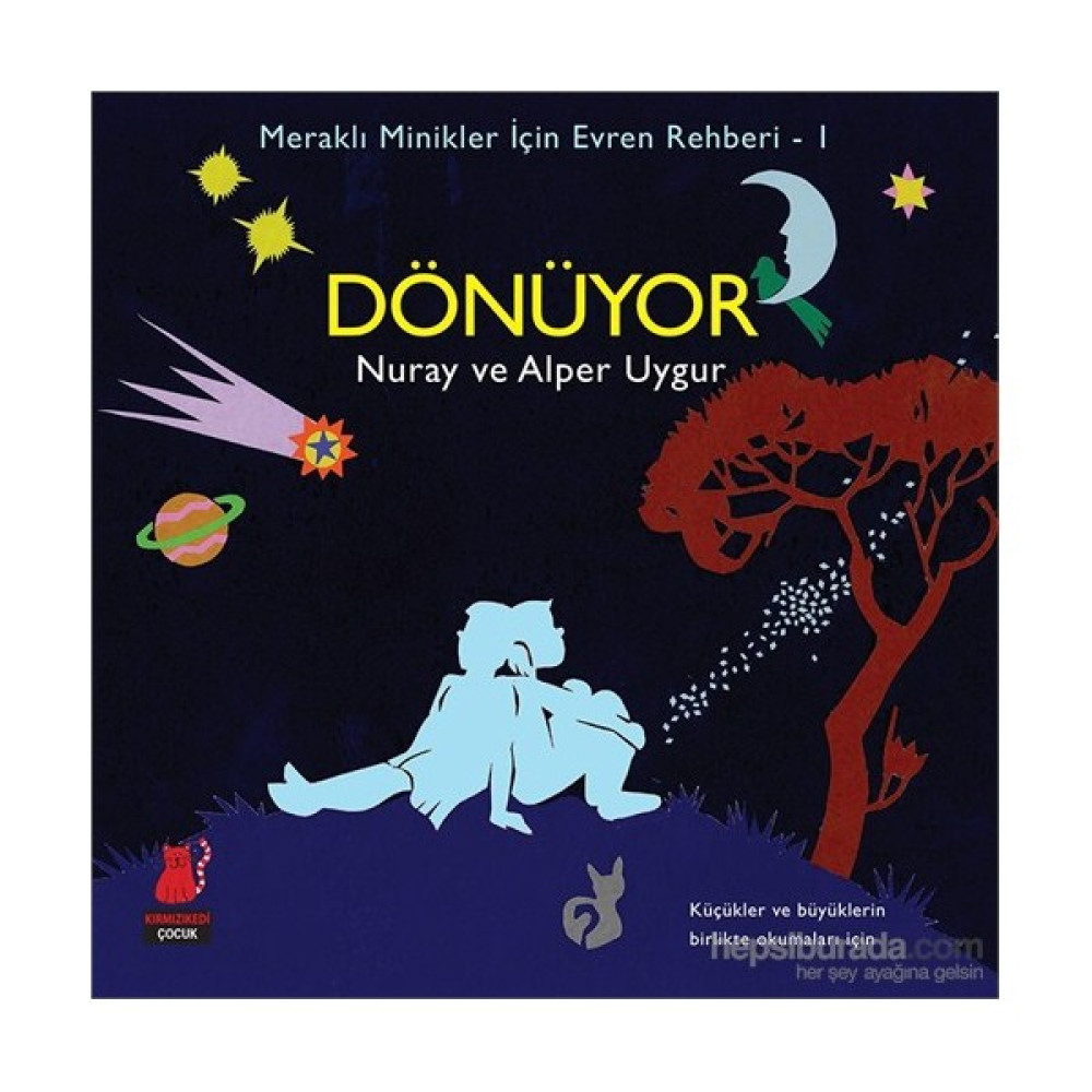 Meraklı Minikler İçin Evren Rehberi 1 - Dönüyor-Nuray Saatçioğlu Uygur Çocuk Masal Fiyatı