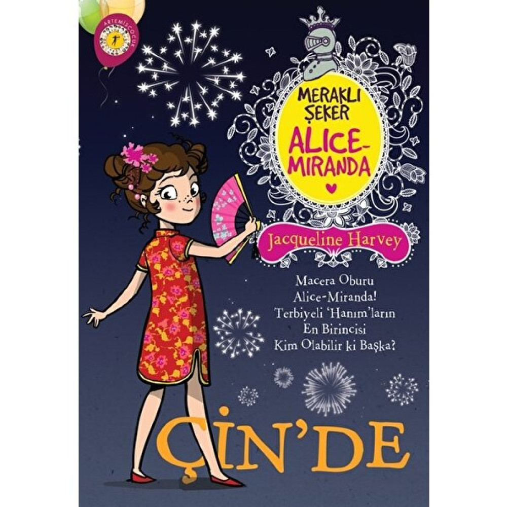 Meraklı Şeker Alice Miranda Çin’de Jacqueline Harvey Çocuk Öykü Fiyatı