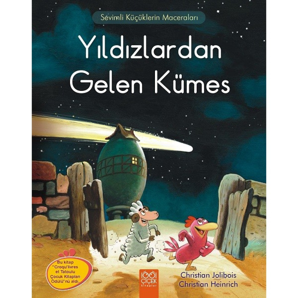 Meraklı Tavuklar - Yıldızlardan Gelen Kümes-Christian Heinrich Çocuk Masal Fiyatı
