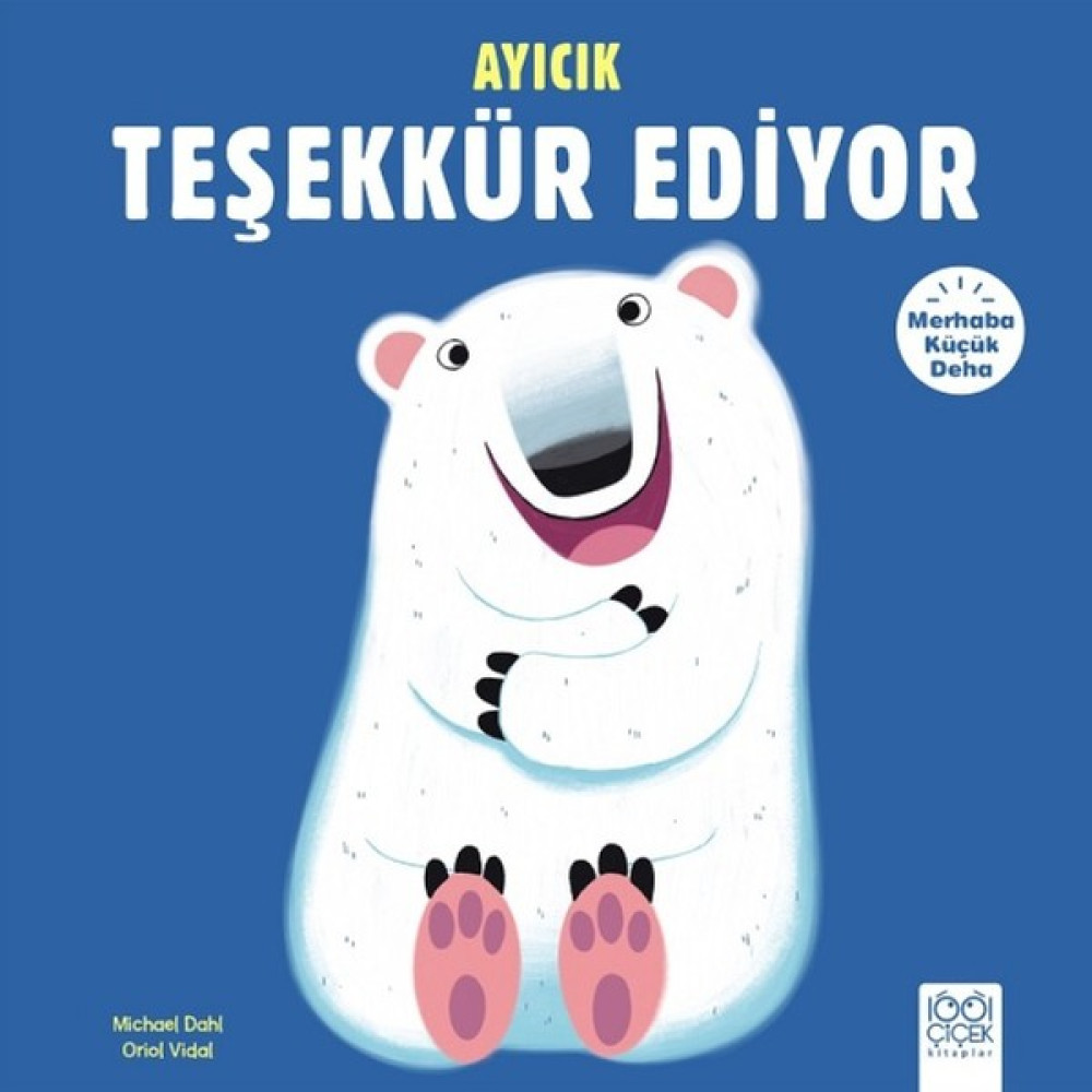 Merhaba Küçük Deha:Ayıcık Teşekkür Ediyor Çocuk Öykü Fiyatı