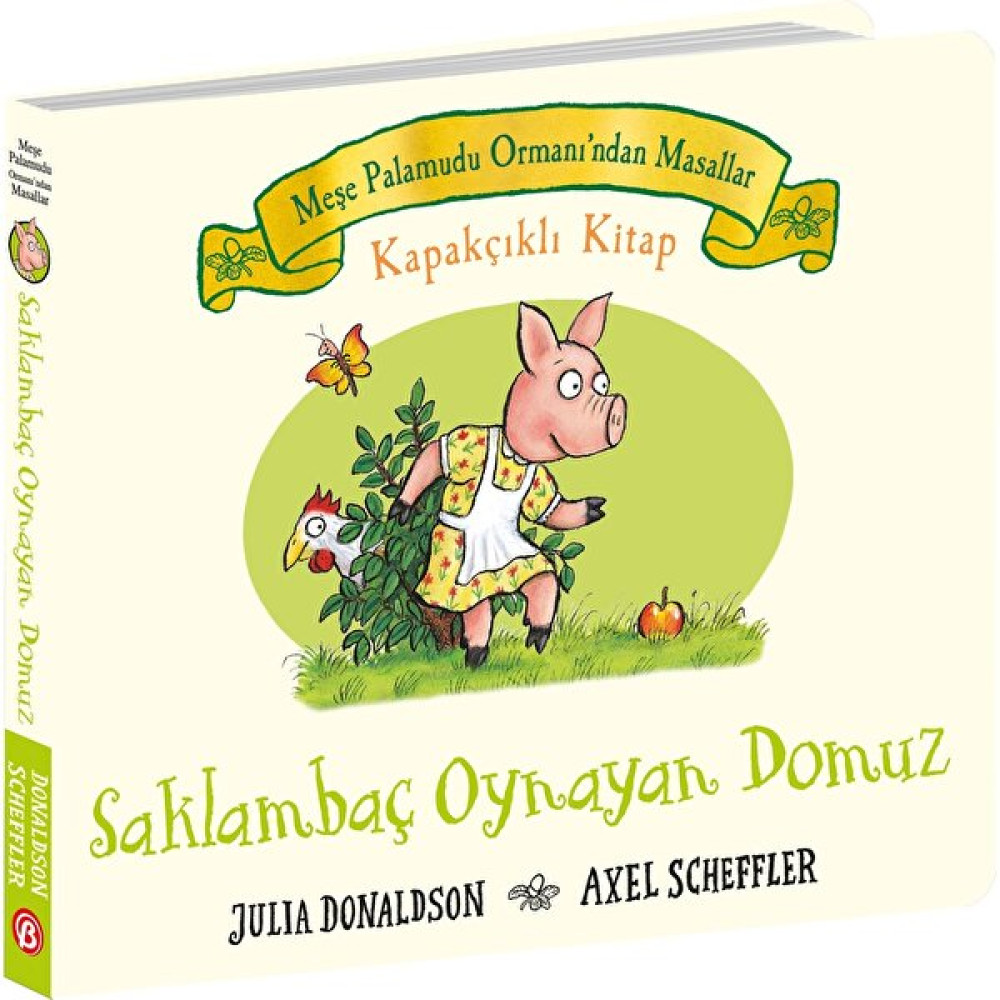 Meşe Palamudu Ormanı’ndan Hikayeler - Saklambaç Oynayan Domuz - Kapakçıklı Kitap (Ciltli) - Julia Donaldson Çocuk Öykü Fiyatı