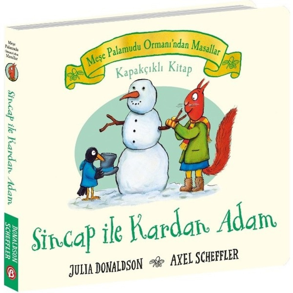Meşe Palamudu Ormanı’ndan Hikayeler - Sincap ile Kardan Adam - Kapakçıklı Kitap (Ciltli) - Julia Donaldson Çocuk Öykü Fiyatı