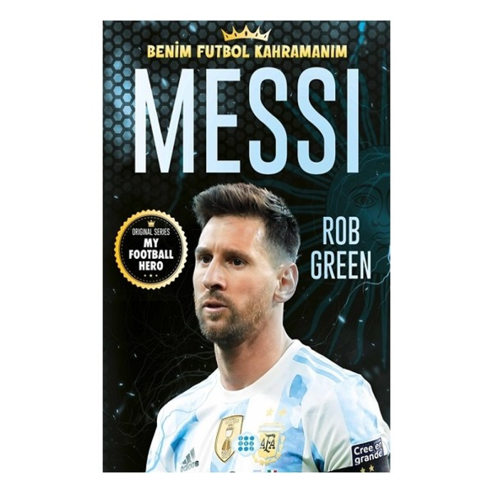Messi - Benim Futbol Kahramanım - Rob Green Biyografi Kitapları Fiyatı
