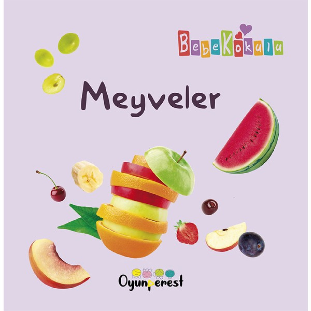 Meyveler - Saniye Bencik Kangal - Bedriye Çelik Zihinsel Gelişim Kitapları Fiyatı
