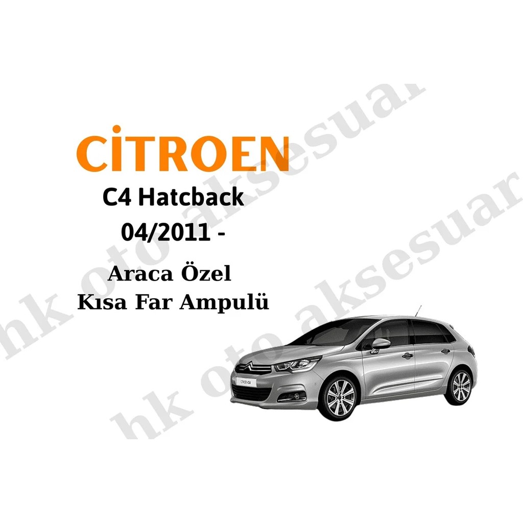 MFK Citroen C4 Hatcback 04/2011 - Araca Özel Kısa Far Ampulü H7 Araba & Motorsiklet Aksesuarı Fiyatı