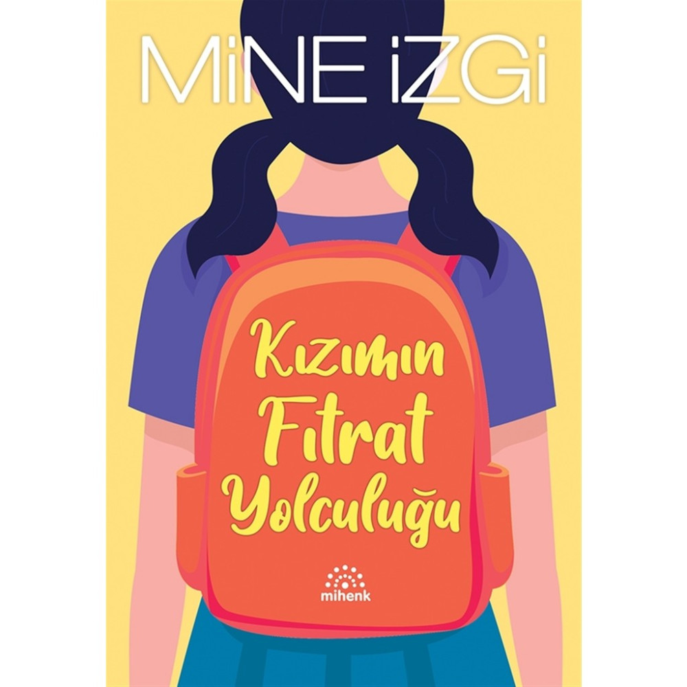 Mihenk Kitap Kızımın Fıtrat Yolculuğu - Mine Izgi Güncel - Genel Konular Fiyatı