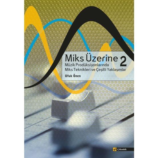 Miks Üzerine 2 - Ufuk Önen