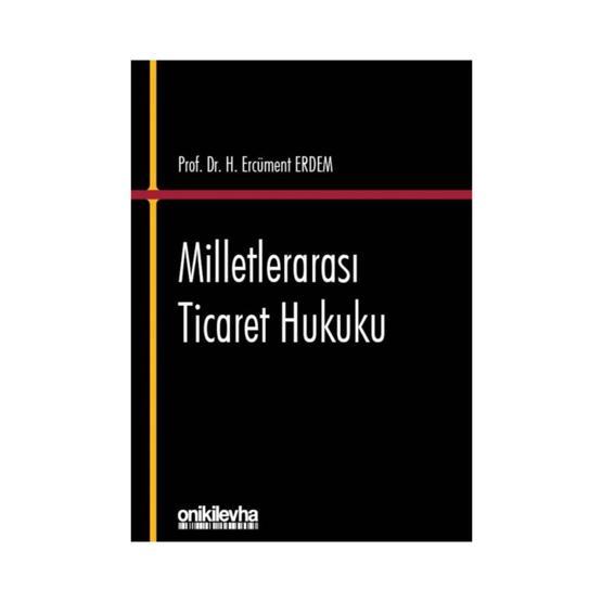Milletlerarası Ticaret Hukuku - Nuray Ekşi