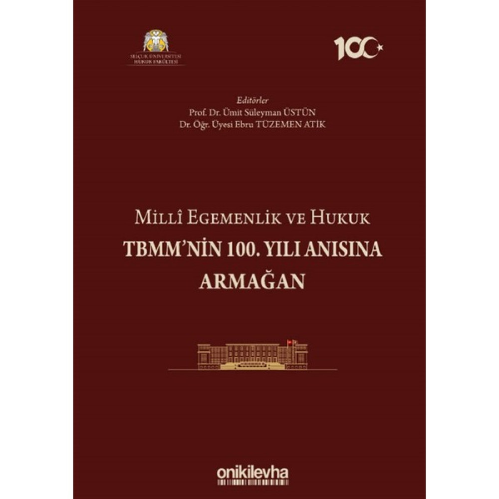 Milli Egemenlik ve Hukuk Tbmm'nin 100. Yılı Anısına Armağan - Ümit Süleyman Üstün Hukuk Kitapları Fiyatı
