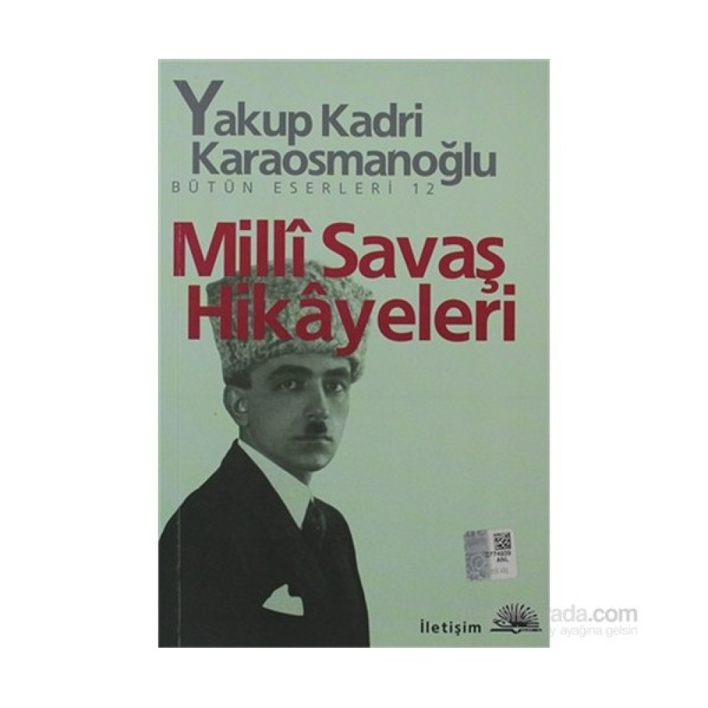 Milli Savaş Hikayeleri - Bütün Eserleri 12 - Yakup Kadri Karaosmanoğlu Öykü Kitapları Fiyatı