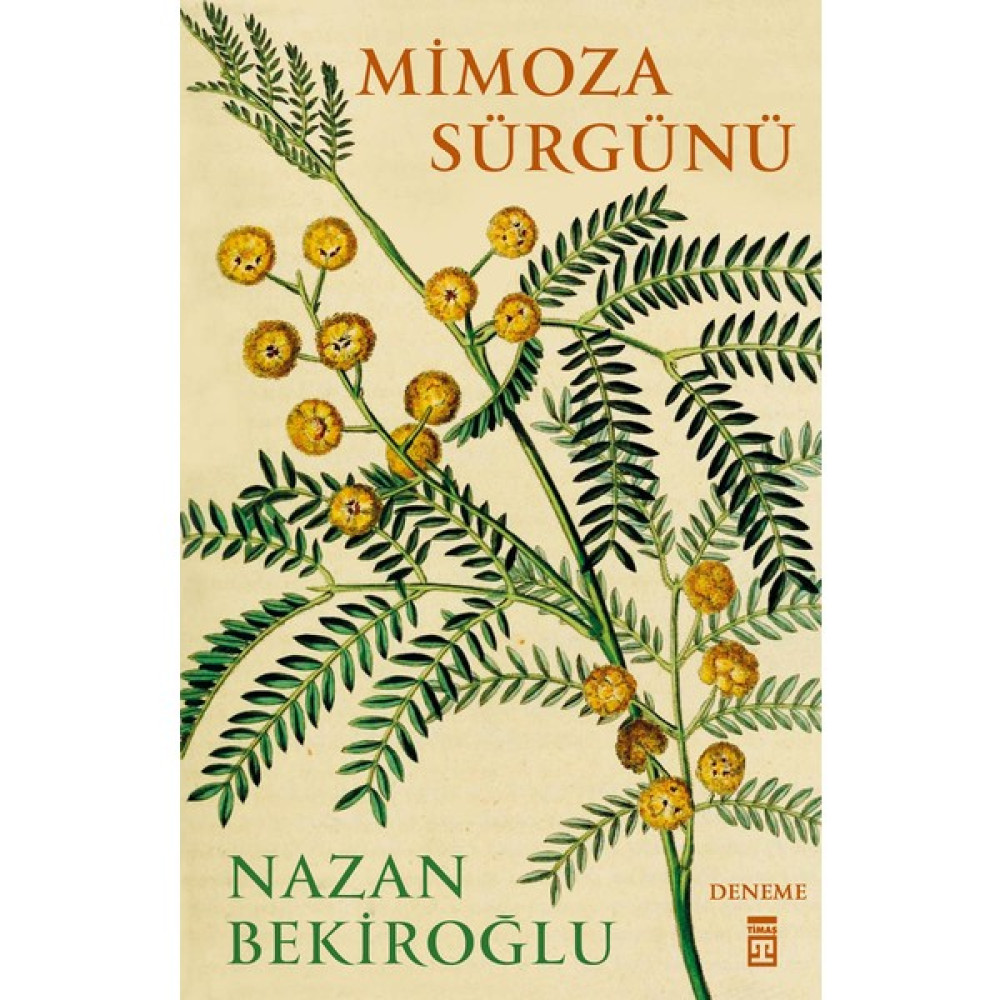 Mimoza Sürgünü - Nazan Bekiroğlu Deneme - İnceleme Fiyatı