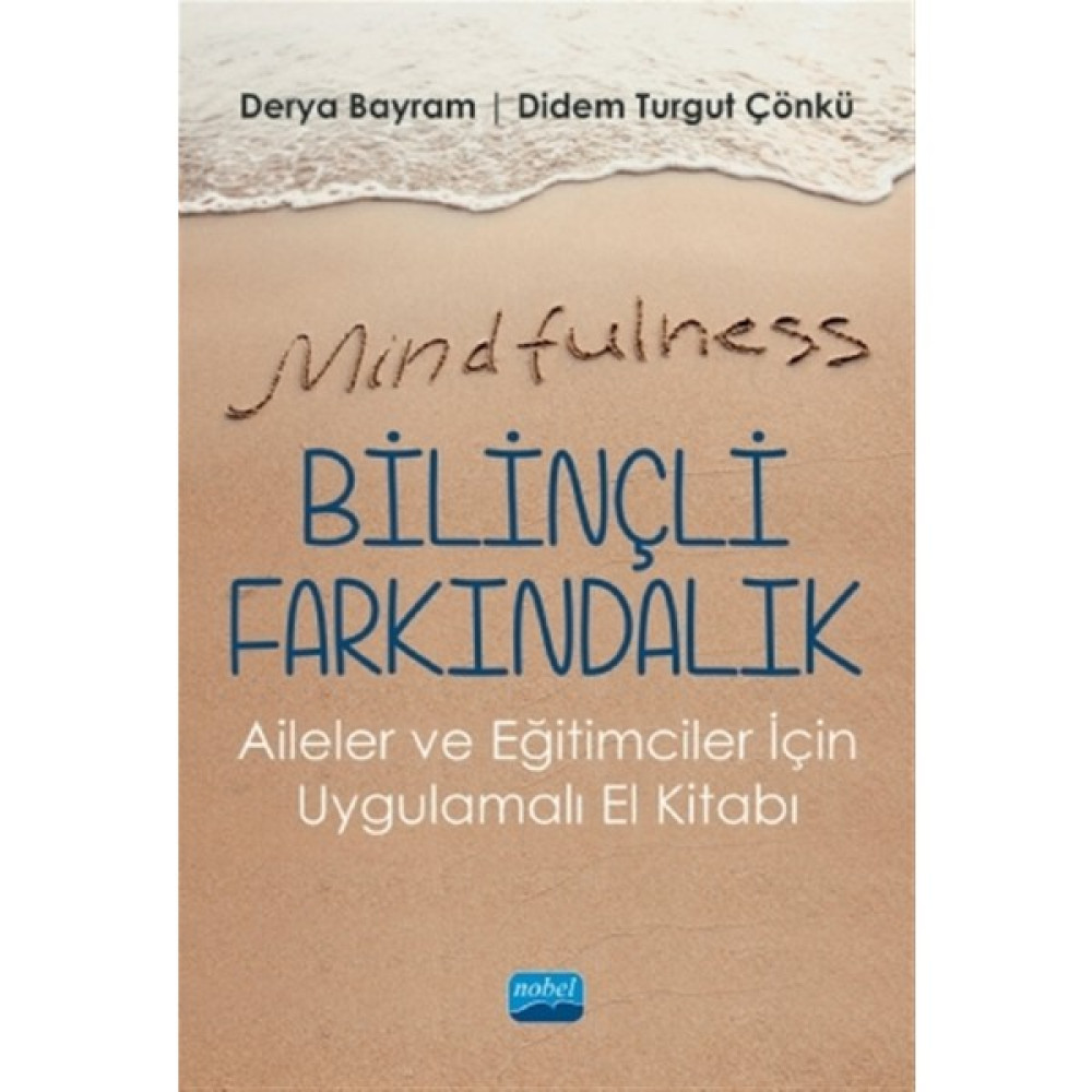Mindfulness - Bilinçli Farkındalık - Derya Bayram Psikoloji Kitapları Fiyatı