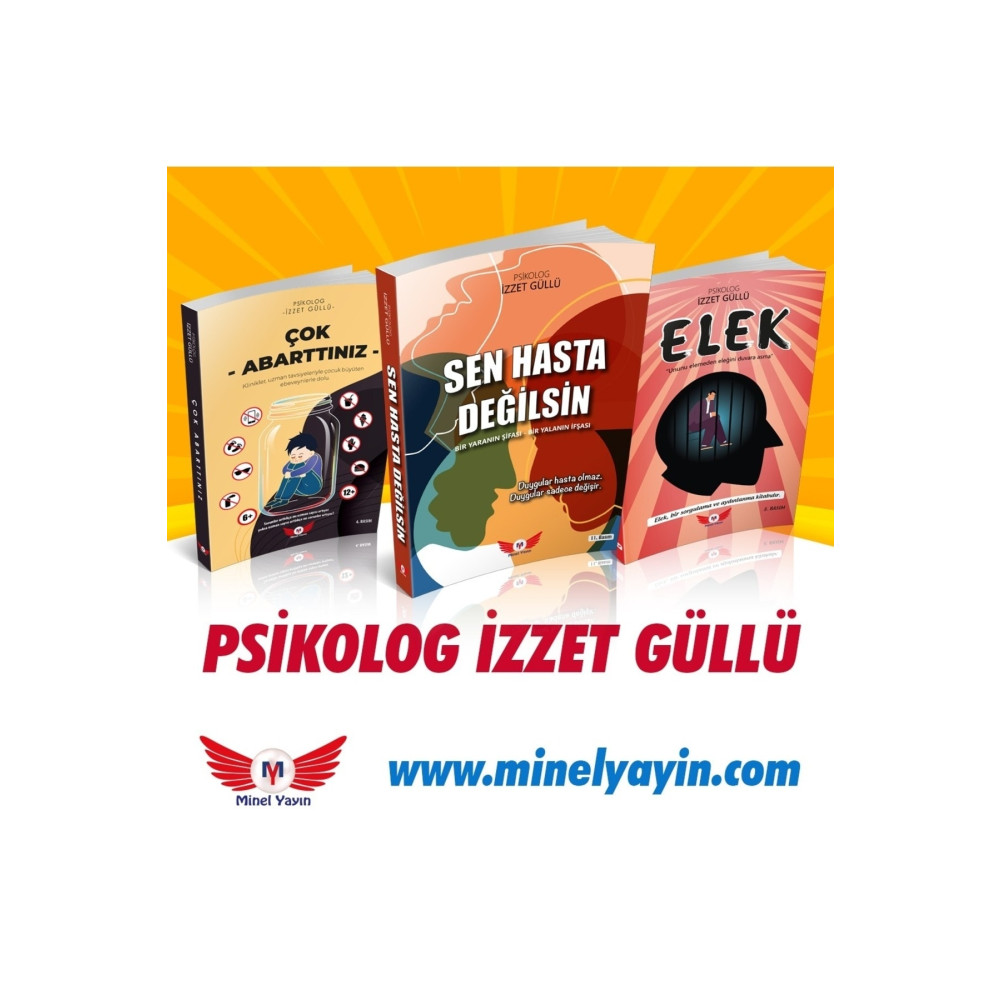 Minel Yayın Psikolog Izzet Güllü 3 Eser Sen Hasta Değilsin & Elek & Çok Abarttınız Kişisel Gelişim Kitapları Fiyatı