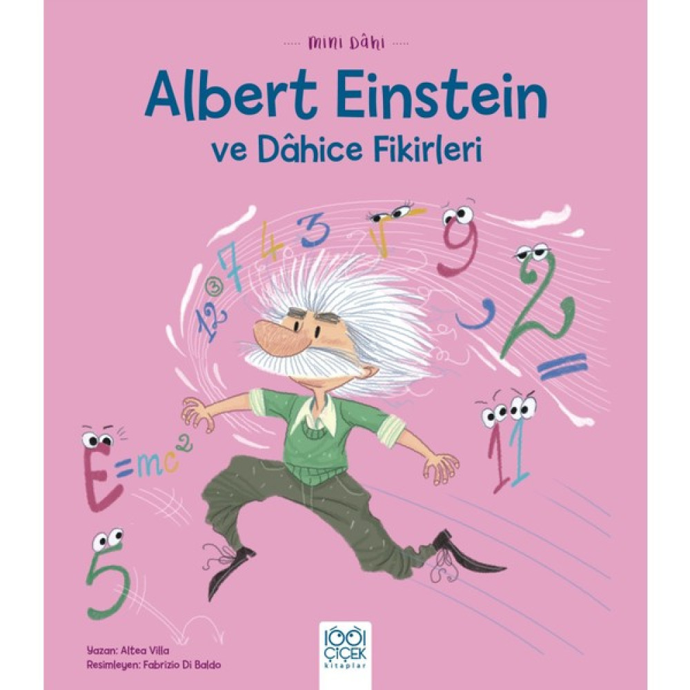 Mini Dâhi - Albert Einstein ve Dâhice Fikirleri Çocuk Öykü Fiyatı
