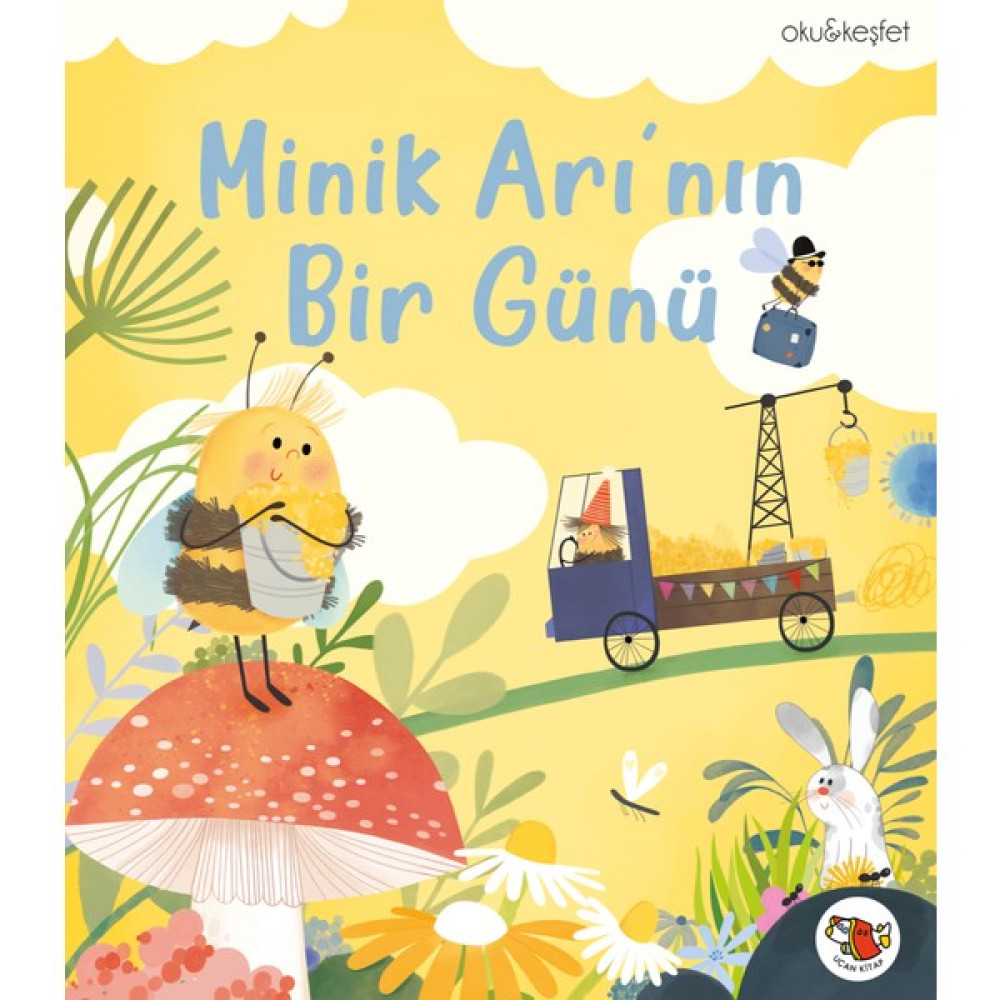 Minik Arı'nın Bir Günü - Makbule Şeyma Sönmez Okul Öncesi Eğitici & Öğretici Kitaplar Fiyatı