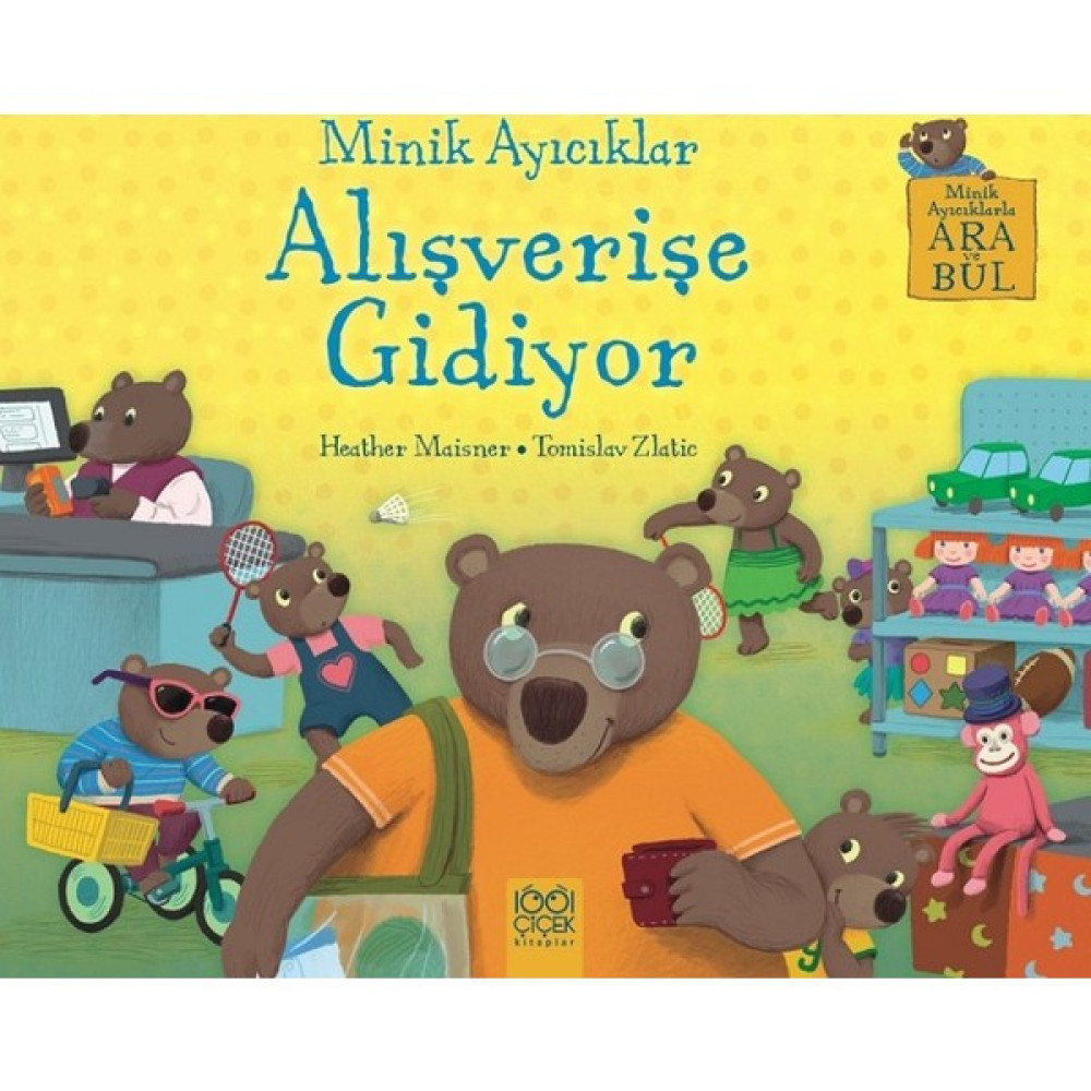Minik Ayıcıklar Alışverişe Gidiyor - Heather Maisner Çocuk Masal Fiyatı