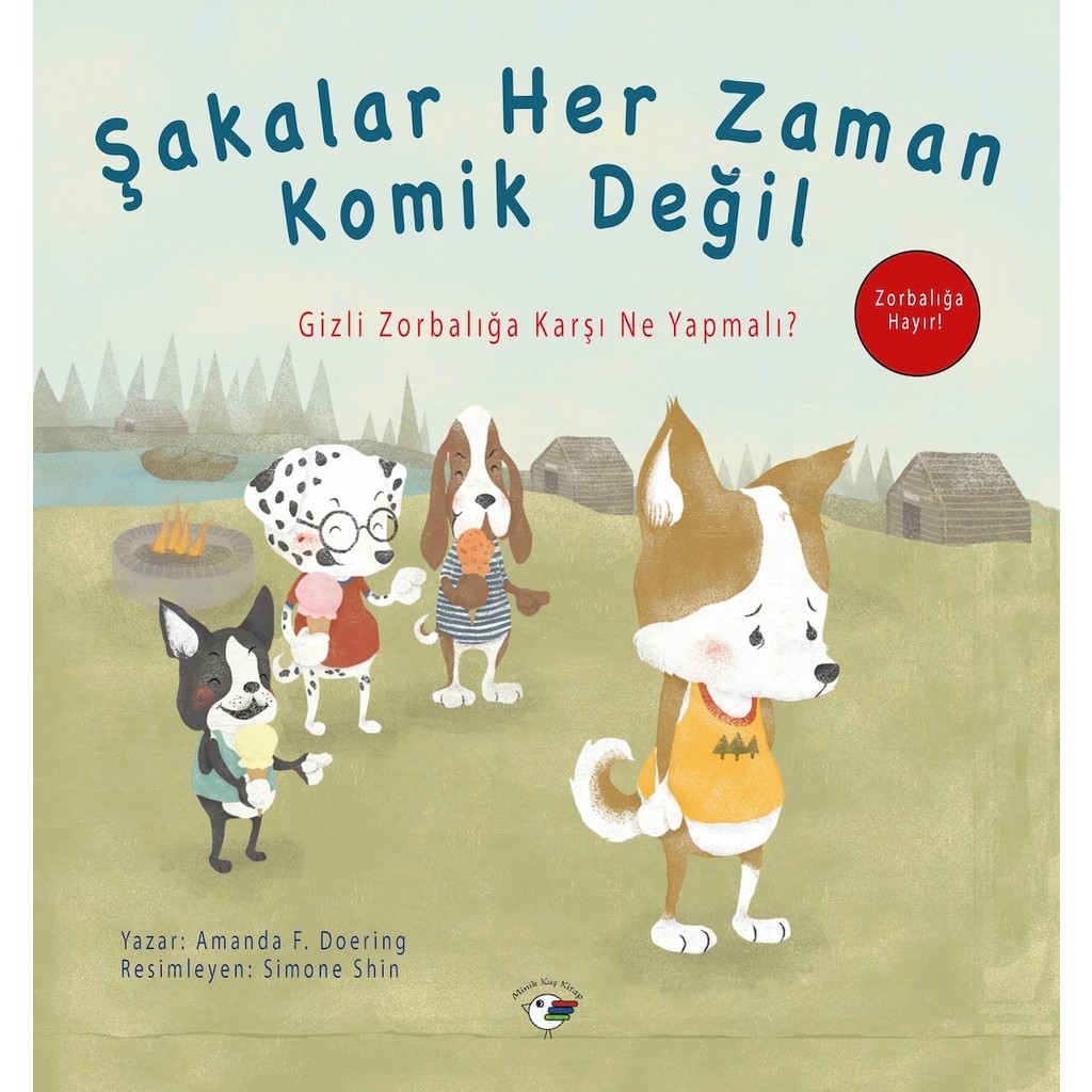 Minik Kuş Kitap Şakalar Her Zaman Komik Değil - Zorbalığa Hayır! Diğer Fiyatı