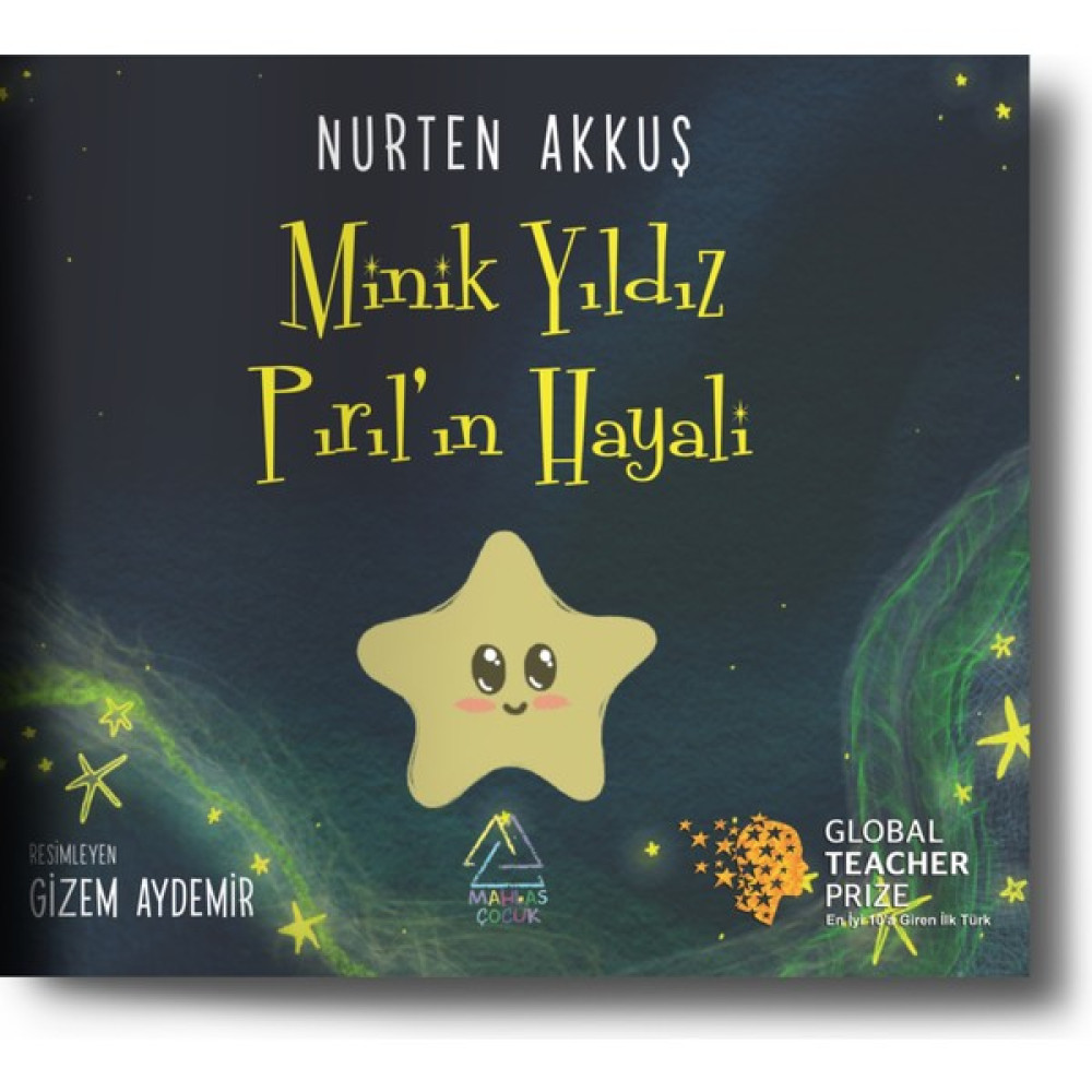 Minik Yıldız Pırıl'ın Hayali - Nurten Akkuş Çocuk Öykü Fiyatı