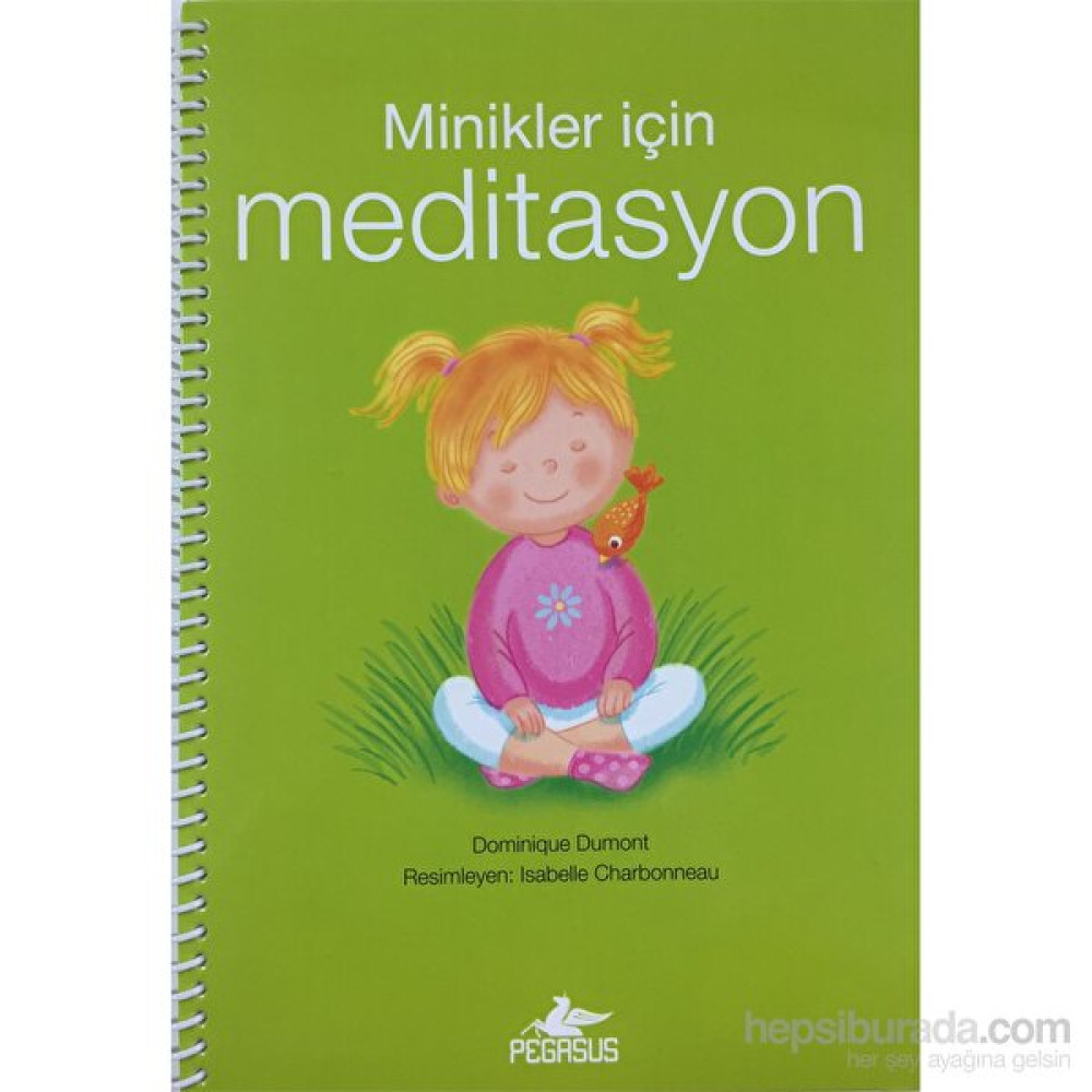 Minikler İçin Meditasyon - Dominique Dumont Okul Öncesi Eğitici & Öğretici Kitaplar Fiyatı
