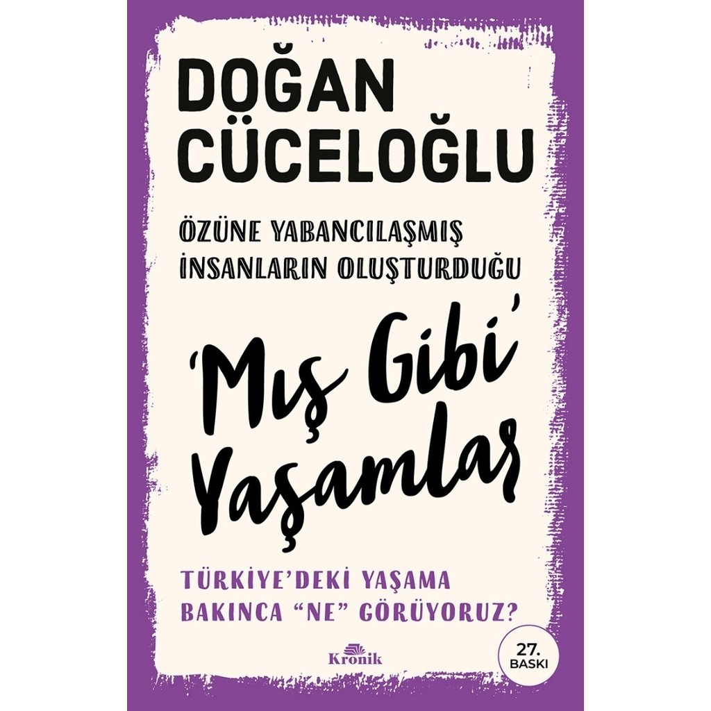 ‘Mış Gibi’ Yaşamlar - Türkiye’deki Yaşama Bakınca “ne” Görüyoruz? - Doğan Cüceloğlu Psikoloji Kitapları Fiyatı