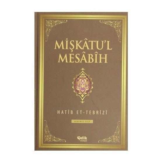 MIŞKÂTU'L MESÂBÎH - HATIP ET-TEBRÎZÎ Din Kitapları Fiyatı