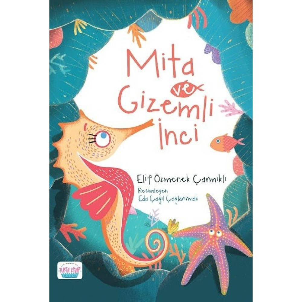 Mita Ve Gizemli İnci - Elif Özmenek Çarmıklı Çocuk Öykü Fiyatı