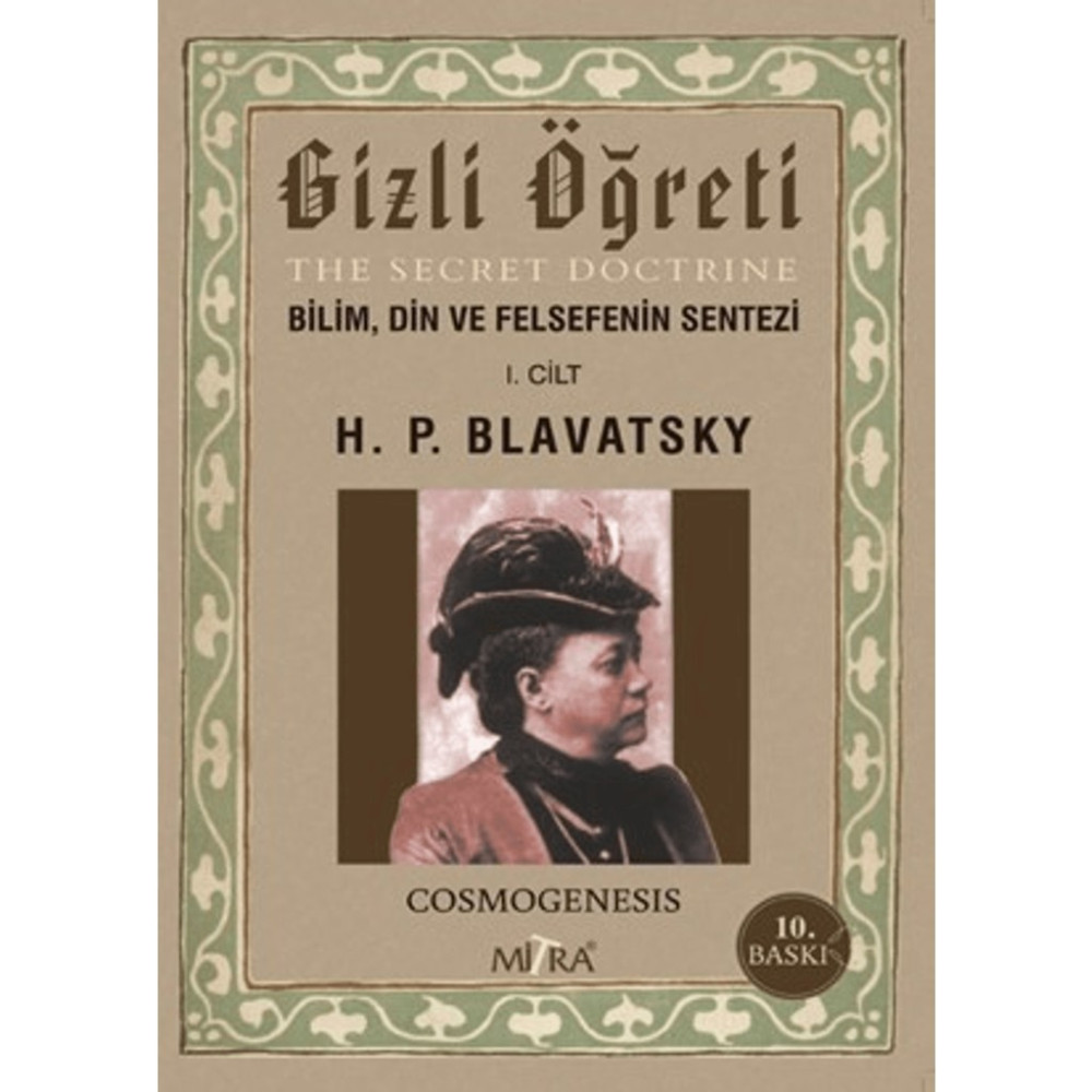 Mitra Yayınları Gizli Öğreti (The Secret Doctrine) H. P. Blavatsky Ciltsiz Türkçe 2022 Yılı Yayınlı Eser Aşk Roman ve Öyküleri Fiyatı