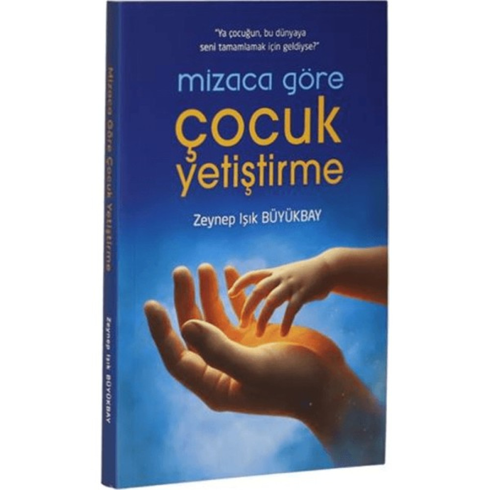 Mizaca Göre Çocuk Yetiştirme Kitabı - Zeynep Işık Büyükbay Kültür Kitapları Fiyatı