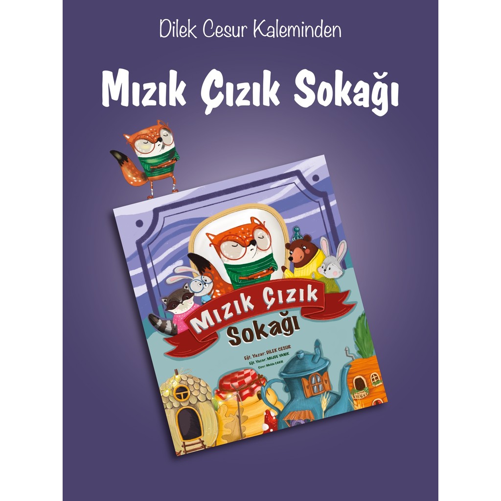 Mızık Çızık Sokağı - Dilek Cesur - HİKAYE KİTABI Kitaplar Fiyatı