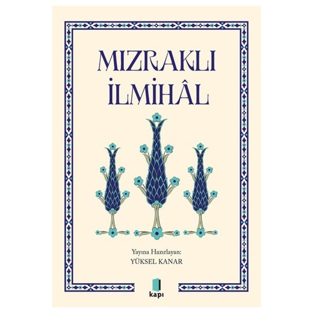Mızraklı Ilmihâl - Yüksel Kanar Türk Klasikleri Fiyatı